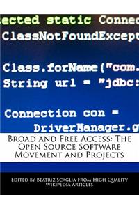 Broad and Free Access: The Open Source Software Movement and Projects