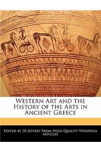 Western Art and the History of the Arts in Ancient Greece