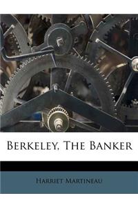 Berkeley, the Banker