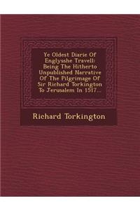 Ye Oldest Diarie of Englysshe Travell