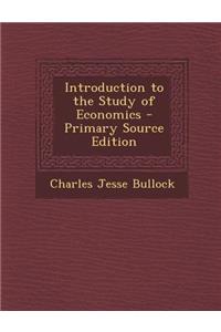 Introduction to the Study of Economics