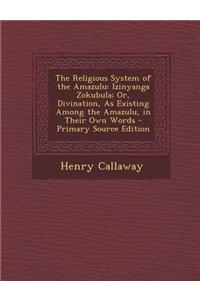 The Religious System of the Amazulu