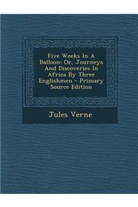 Five Weeks in a Balloon