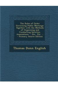 The Rules of Order Governing Public Meetings
