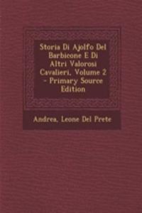 Storia Di Ajolfo del Barbicone E Di Altri Valorosi Cavalieri, Volume 2