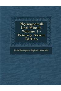 Physognomik Und Mimik, Volume 1 - Primary Source Edition