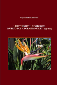 Life through good-byes. Musings of a former priest