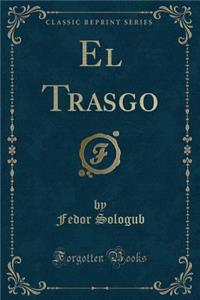 El Trasgo (Classic Reprint)