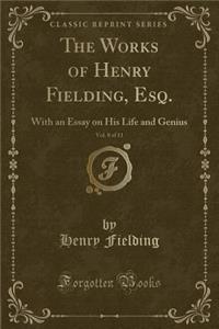 The Works of Henry Fielding, Esq., Vol. 8 of 11