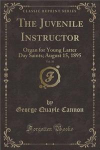 The Juvenile Instructor, Vol. 30