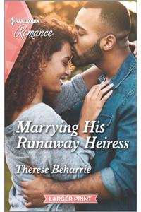 Marrying His Runaway Heiress