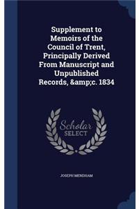 Supplement to Memoirs of the Council of Trent, Principally Derived From Manuscript and Unpublished Records, &c. 1834