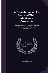 A Dissertation on the First and Third Abrahamic Covenants