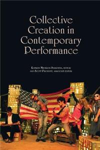 Collective Creation in Contemporary Performance