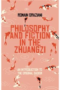 Fiction and Philosophy in the Zhuangzi