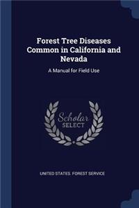 Forest Tree Diseases Common in California and Nevada
