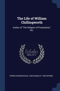 The Life of William Chillingworth