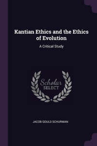 Kantian Ethics and the Ethics of Evolution