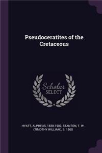 Pseudoceratites of the Cretaceous