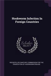 Hookworm Infection In Foreign Countries