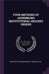 Four Methods of Assembling Institutional Grocery Orders