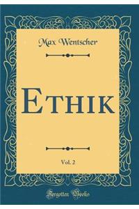 Ethik, Vol. 2 (Classic Reprint)