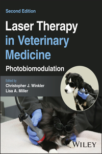 Laser Therapy in Veterinary Medicine: Photobiomodu lation, 2nd Edition