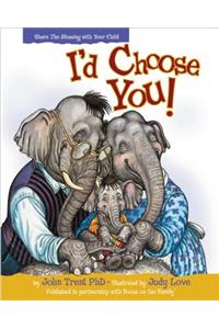 I'd Choose You!