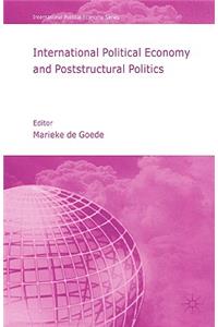 International Political Economy and Poststructural Politics