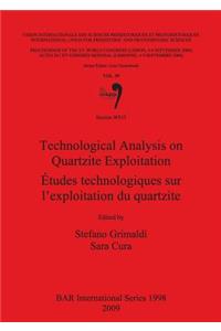 Technological Analysis on Quartzite Exploitation / Études technologiques sur l'exploitation du quartzite