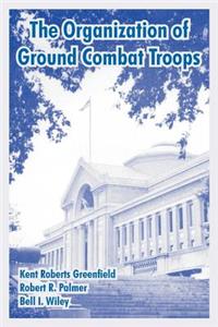 Organization of Ground Combat Troops