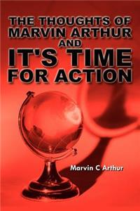 The Thoughts of Marvin Arthur and It's Time for Action