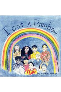 I Got a Rainbow