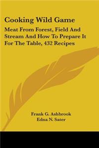 Cooking Wild Game