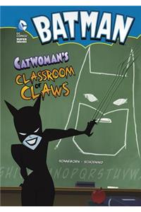 Catwoman's Classroom of Claws