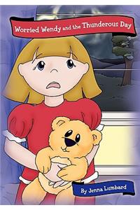 Worried Wendy and the Thunderous Day
