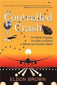 Controlled Crash