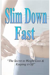 Slim Down Fast