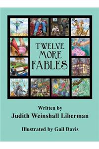 Twelve More Fables