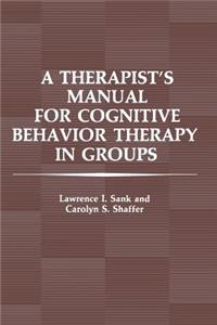 Therapist's Manual for Cognitive Behavior Therapy in Groups