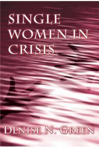 Single Women in Crisis