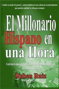 Millionario Hispano en una Hora