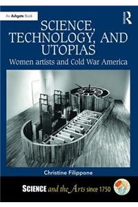 Science, Technology, and Utopias