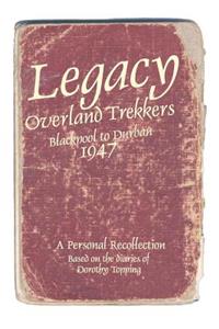 legacy - Overland Trekkers 1947