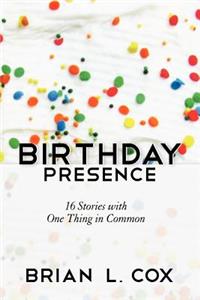 Birthday Presence