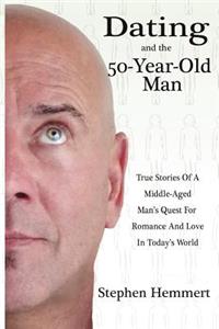 Dating and the 50-Year-Old Man