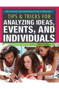 Tips & Tricks for Analyzing Ideas, Events, and Individuals
