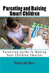 Parenting and Raising Smart Children