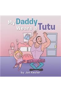 My Daddy Wears a Tutu