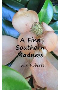 Fine Southern Madness
